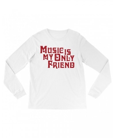 Music Life Long Sleeve Shirt | Music Is My Friend Shirt $7.01 Shirts