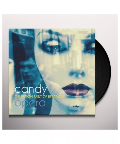 Candy Opera The Patron Saint Of Heartache Vinyl Record $10.38 Vinyl