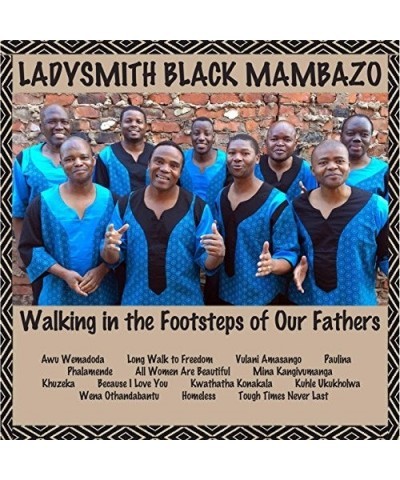 Ladysmith Black Mambazo WALKING IN THE FOOTSTEPS OF OUR FATHERS CD $9.00 CD