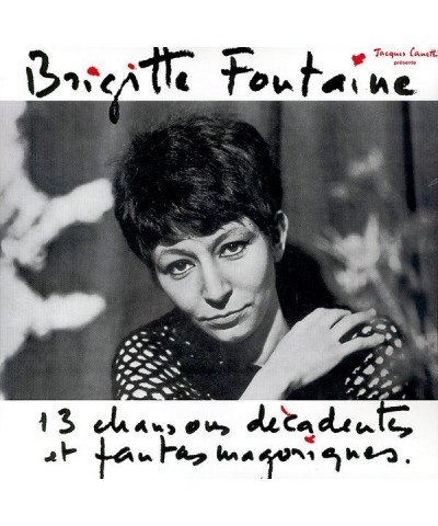 Brigitte Fontaine 13 CHANSONS DECADENTES ET FANTASMAGORIQUES Vinyl Record $6.07 Vinyl