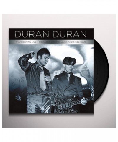 Duran Duran Thanksgiving Live: Ultra Chrome Latex & Steel Tour Vinyl Record $4.54 Vinyl