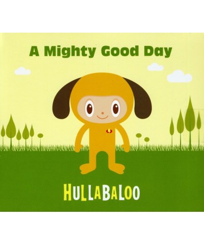 Hullabaloo A MIGHTY GOOD DAY CD $9.18 CD