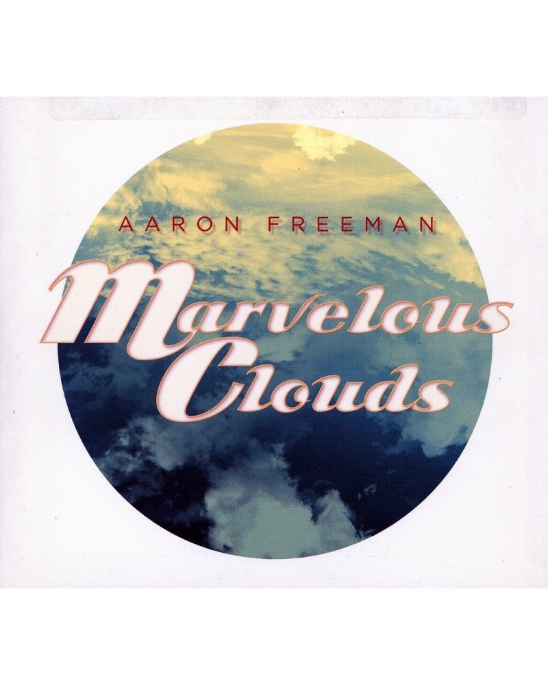 Aaron Freeman MARVELOUS CLOUDS CD $26.61 CD