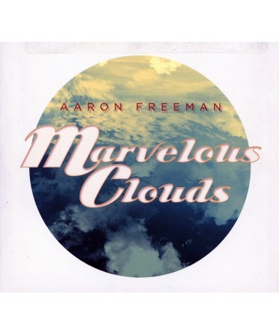 Aaron Freeman MARVELOUS CLOUDS CD $26.61 CD